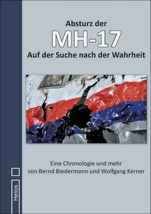 Absturz der MH-17 de Bernd Biedermann