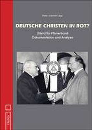 Deutsche Christen in Rot? de Peter Joachim Lapp