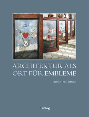 Architektur als Ort für Embleme de Ingrid Höpel