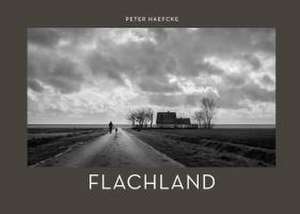 Flachland de Peter Haefcke