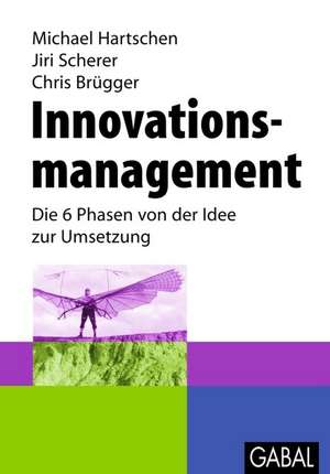 Innovationsmanagement de Michael Hartschen