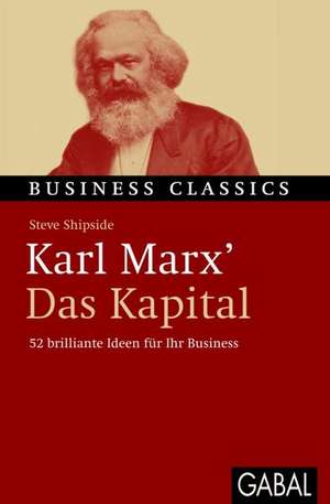 Karl Marx' "Das Kapital" de Steve Shipside