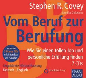 Vom Beruf zur Berufung de Stephen R. Covey