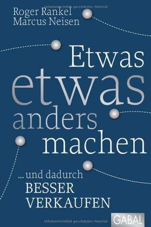 Etwas etwas anders machen de Roger Rankel