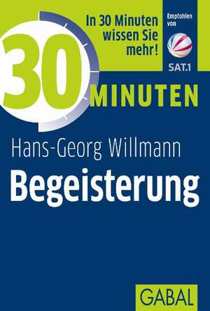 30 Minuten Begeisterung de Hans-Georg Willmann