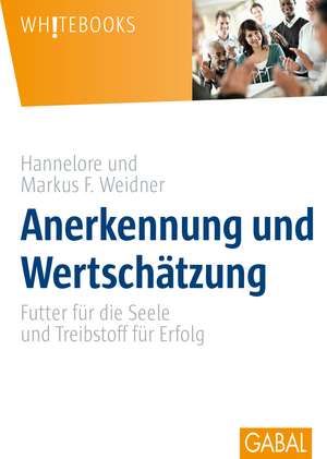 Anerkennung und Wertschätzung de Hannelore Weidner