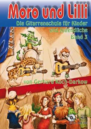 Moro und Lilli. Band 3. Mit CD de Gerhard Koch-Darkow