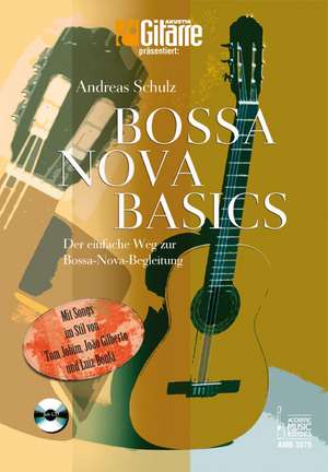 Bossa Nova Basics de Andreas Schulz