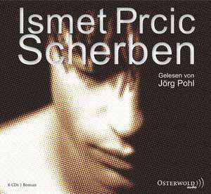 Scherben de Ismet Prcic