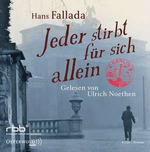 Jeder stirbt für sich allein de Hans Fallada