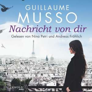 Nachricht von dir de Guillaume Musso