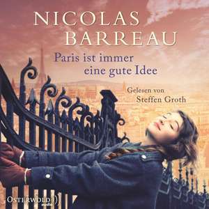 Paris ist immer eine gute Idee de Nicolas Barreau