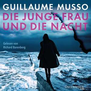 Die junge Frau und die Nacht de Guillaume Musso