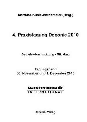 4. Praxistagung Deponie 2010 de Matthias Kühle-Weidemeier