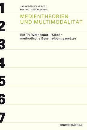 Medientheorien und Multimodalität de Jan Georg Schneider