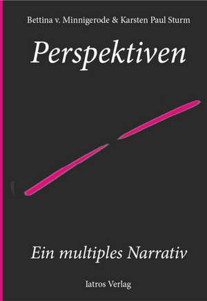 Perspektiven de Bettina von Minnigerode