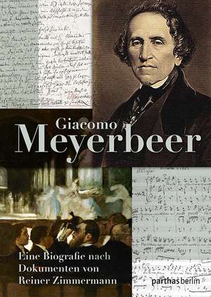 Giacomo Meyerbeer de Reiner Zimmermann