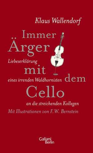 Immer Ärger mit dem Cello de Klaus Wallendorf