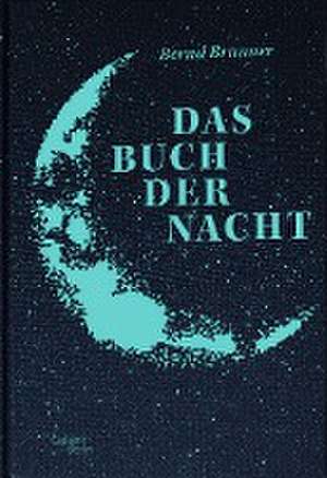 Das Buch der Nacht de Bernd Brunner