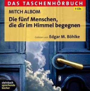 Die fünf Menschen, die dir im Himmel begegnen - Das Taschenhörbuch de Mitch Albom