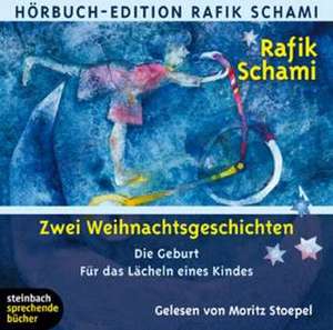 Die Geburt - Für das Lächeln eines Kindes de Rafik Schami