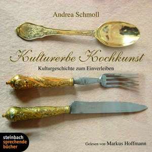 Kulturerbe Kochkunst de Andrea Schmoll