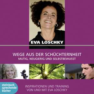 Wege aus der Schüchternheit de Eva Loschky