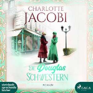 Die Douglas-Schwestern de Charlotte Jacobi