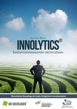 Innolytics® - Innovationsmanagement weiter denken de Jens-Uwe Meyer