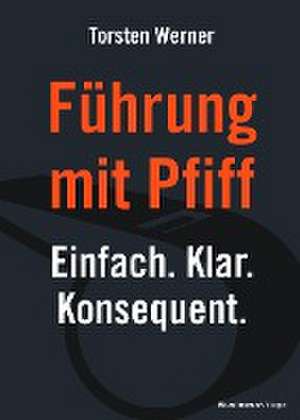 Führung mit Pfiff de Werner Torsten