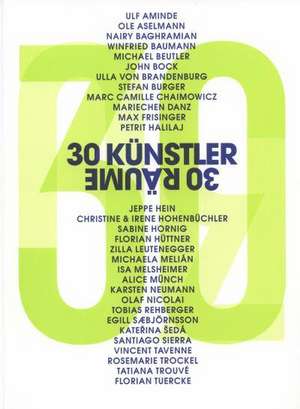 30 Künstler - 30 Räume