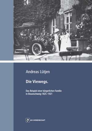 Die Viewegs de Andreas Lütjen