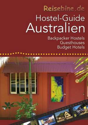 Reisebine Hostel-Guide Australien de Sabine Hopf