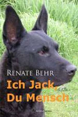 Ich Jack, Du Mensch de Renate Behr