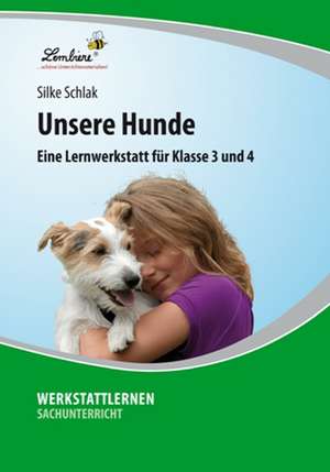 Unsere Hunde de Silke Schlak