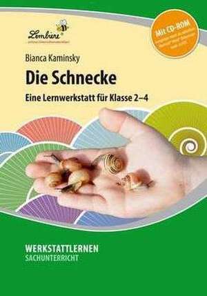 Die Schnecke de Bianca Kaminsky