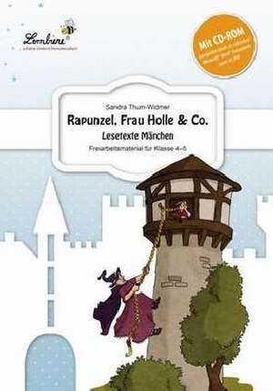 Rapunzel, Frau Holle & Co. Lesetexte Märchen de Sandra Thum-Widmer