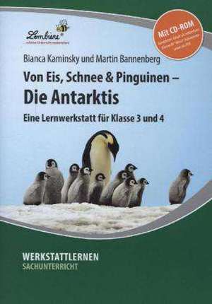 Von Eis, Schnee und Pinguinen - Die Antarktis de Martin Bannenberg