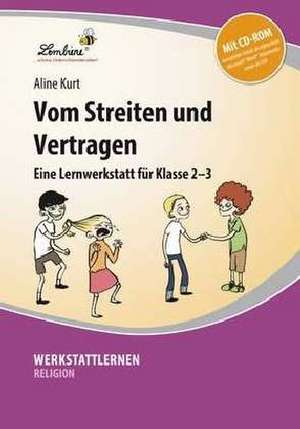 Vom Streiten und Vertragen de Aline Kurt