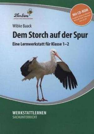 Dem Storch auf der Spur de Wibke Baack