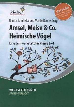 Amsel, Meise & Co: Heimische Vögel de B. Kaminsky