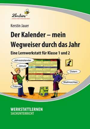 Der Kalender - mein Wegweiser durch das Jahr (PR) de Kerstin Jauer