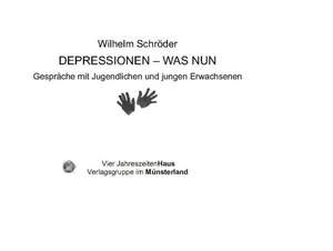 Depressionen - was dann? de Wilhelm Schröder