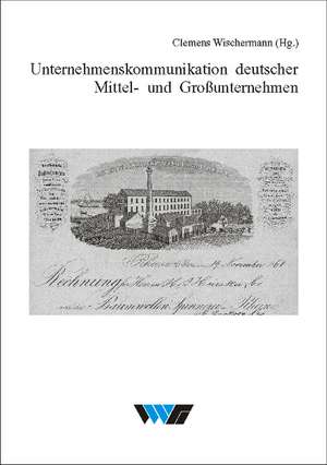 Unternehmenskommunikation deutscher Mittel- und Großunternehmen de Anne Nieberding