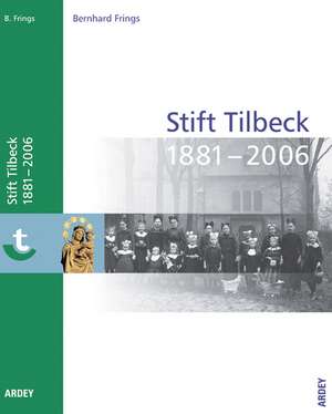 125 Jahre Stift Tilbeck de Bernhard Frings