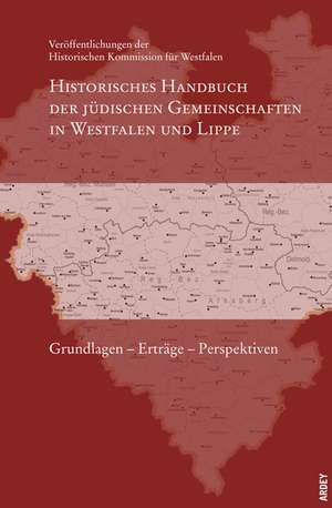 Historisches Handbuch der jüdischen Gemeinschaften in Westfalen und Lippe. Grundlagen