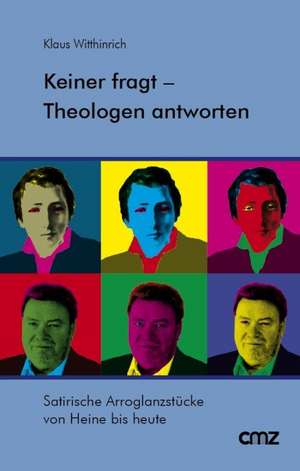 Keiner fragt  Theologen antworten de Klaus Witthinrich