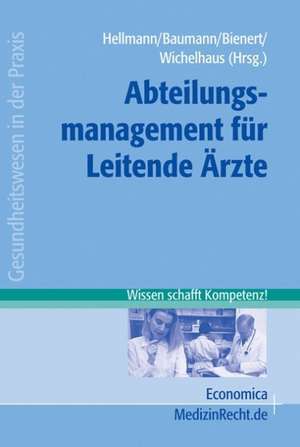 Abteilungsmanagement für Leitende Ärzte de Wolfgang Hellmann