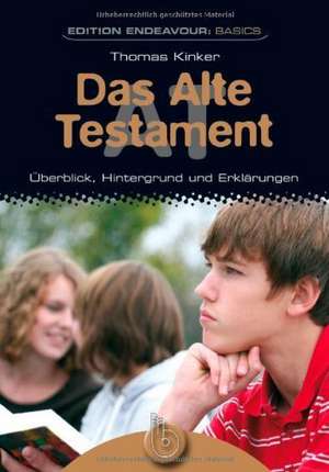 Edition Endeavour - Das Alte Testament de Thomas Kinker