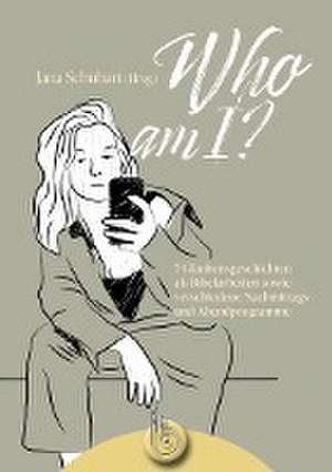 Who am I? de Jana Schubart